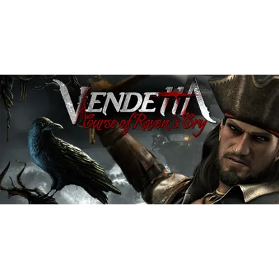 Vendetta - Curse of Raven's Cry STEAM KEY/REGION FREE - irongamers.ru