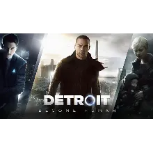 Detroit: Become Human+Beyond: Two Souls+Heavy Rain