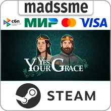 Yes, Your Grace * RU/KZ/СНГ/TR/AR * STEAM 🚀 АВТО