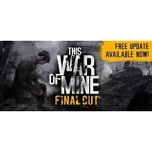 This War of Mine (Steam Key/Region Free)