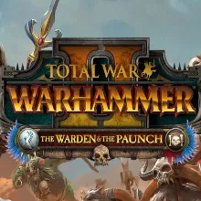 TOTAL WAR WARHAMMER 2 THE WARDEN & THE PAUNCH STEAM КЛЮЧ