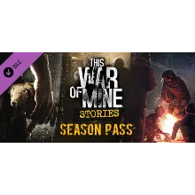 This War of Mine: Stories Season Pass STEAM РФ+МИР