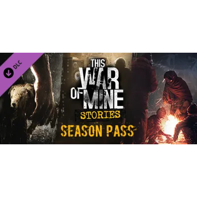 This War of Mine: Stories Season Pass STEAM РФ+МИР - irongamers.ru
