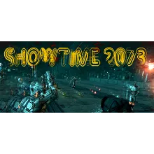 SHOWTIME 2073 (Steam ключ) Region Free