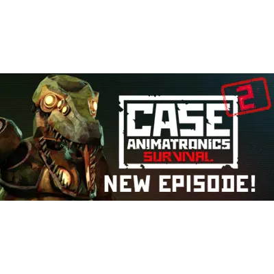 CASE 2: Animatronics Survival (Steam Gift Россия) - irongamers.ru