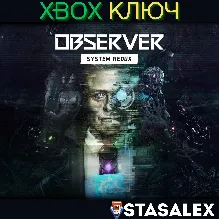 OBSERVER: SYSTEM REDUX XBOX SERIES X|S КЛЮЧ