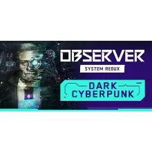 Observer: System Redux (Steam Gift Россия)