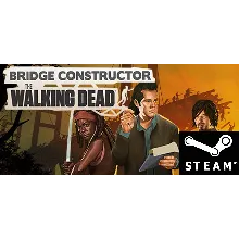 ⭐ Bridge Constructor The Walking Dead STEAM (GLOBAL)