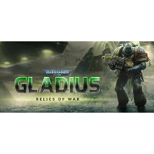 Warhammer 40,000: Gladius - Relics of War (STEAM КЛЮЧ)