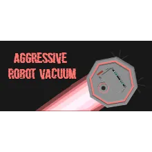 Aggressive Robot Vacuum (Steam key/Region free)