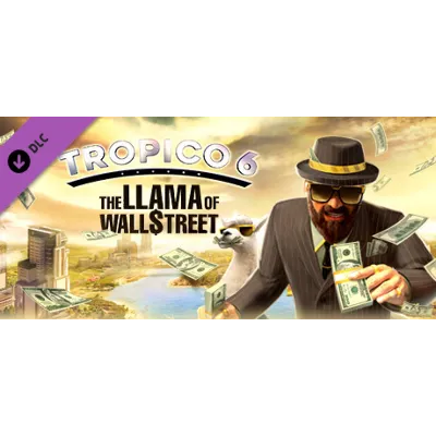 Tropico 6: The Llama of Wall Street (STEAM КЛЮЧ) РФ+СНГ