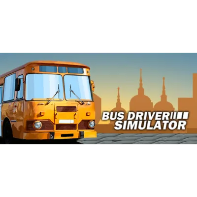 Bus Driver Simulator (Steam Ключ / РОССИЯ + МИР) 0% - irongamers.ru