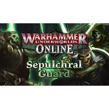 Warhammer Underworlds: Online Warband: Sepulchral Guard