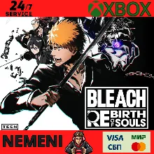BLEACH REBIRTH OF SOULS XBOX SERIES S|X КЛЮЧ