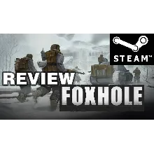 ⭐ Foxhole - STEAM (GLOBAL)