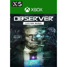 OBSERVER: SYSTEM REDUX XBOX ONE/X/S КЛЮЧ
