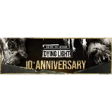 Dying Light Definitive 10th Anniversary Edit (41 в 1) STEAM
