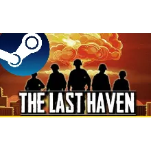 ⭐ The Last Haven - STEAM (GLOBAL)