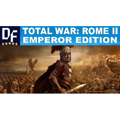 Total War: ROME II - Emperor Edition [STEAM аккаунт] - irongamers.ru