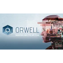 Orwell: Keeping an Eye On You Steam Key (REGION FREE)