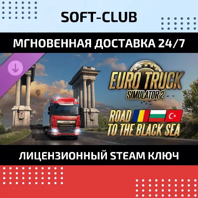 DLC Euro Truck Simulator 2 Road to the Black Sea - irongamers.ru