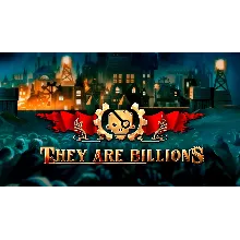They Are Billions [Steam аккаунт] Region Free