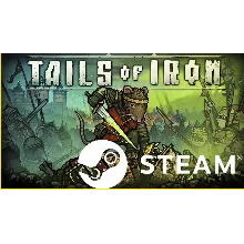 ⭐ Tails of Iron - STEAM (GLOBAL)