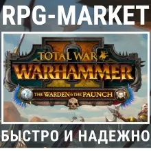 TOTAL WAR WARHAMMER 2 II THE WARDEN & THE PAUNCH КЛЮЧ
