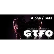 GTFO Alpha (Beta) - STEAM GIft - Region Free / ROW