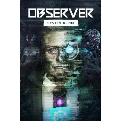 Observer: System Redux Xbox One & Series X|S / PC - irongamers.ru