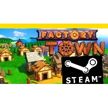 ⭐ Factory Town - STEAM (GLOBAL)