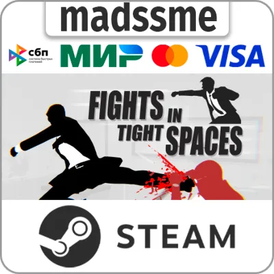 Fights in Tight Spaces * RU/KZ/СНГ/TR/AR * STEAM - irongamers.ru