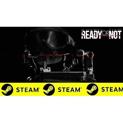 Ready Or Not АВТОДОСТАВКА STEAM GLOBAL МГНОВЕННО ЛИЦЕНЗИЯ - irongamers.ru