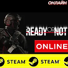 Ready or Not - ОНЛАЙН STEAM (Region Free)
