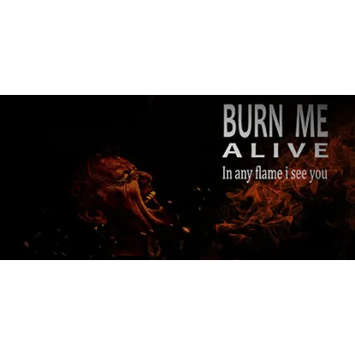 Burn Me Alive АВТОДОСТАВКА STEAM GLOBAL МГНОВЕННО ЛИЦЕНЗИЯ - irongamers.ru