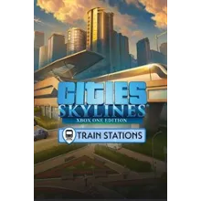 Cities: Skylines - Pack: Train Stations Xbox ключ
