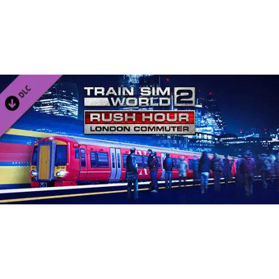 Train Sim World 2: Rush Hour London Commuter Route АВТОДОСТАВКА STEAM GLOBAL МГНОВЕНН - irongamers.ru
