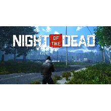 Night of the Dead (STEAM) Аккаунт Region Free