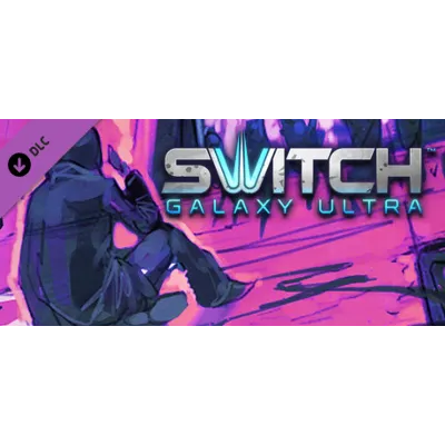 Switch Galaxy Ultra Music Pack 1 DLC STEAM GLOBAL