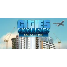 Cities: Skylines Collection - оффлайн без активаторов