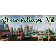 Slime Village VR (STEAM KEY/REGION FREE)