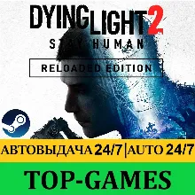 Dying Light 2 Ultimate (19 DLC) + The Beast Restored Land Edition | АВТО 24/7