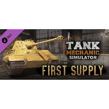 Tank Mechanic Simulator - First Supply DLC DLC STEAM