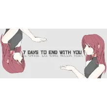 7 Days to End with You АВТОДОСТАВКА STEAM GIFT РОССИЯ