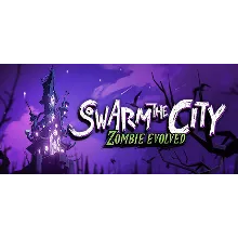 Swarm the City: Zombie Evolved АВТОДОСТАВКА STEAM РОССИЯ
