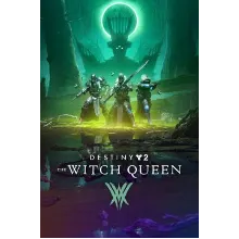 Destiny 2: The Witch Queen (Steam Ключ RU+СНГ)