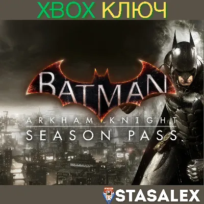 BATMAN: ARKHAM KNIGHT SEASON PASS XBOX КЛЮЧ - irongamers.ru