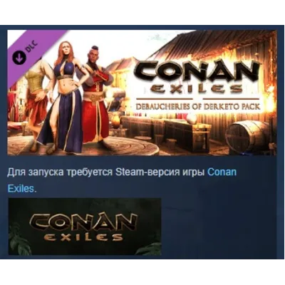 Conan Exiles Enhanced - Debaucheries of Derketo Pack АВТОДОСТАВКА STEAM РОССИЯ - irongamers.ru