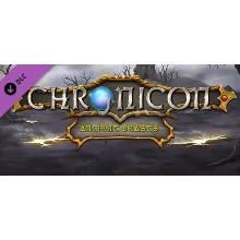 Chronicon - Ancient Beasts DLC STEAM GIFT РОССИЯ