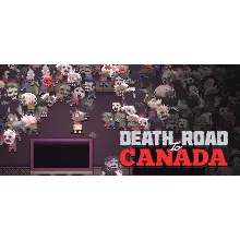 Death Road to Canada АВТОДОСТАВКА STEAM GIFT РОССИЯ